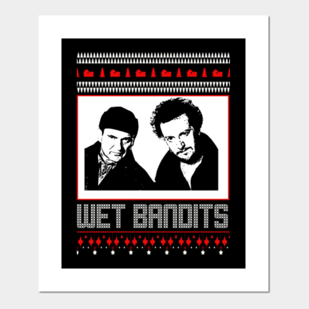 WET BANDITS UGLY 2022 - Christmas Sweater - Posters and Art Prints | TeePublic